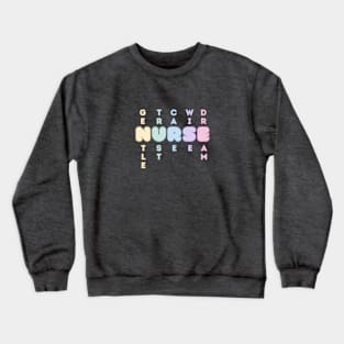 For all the amazing nurses Crewneck Sweatshirt